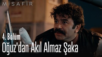 Oğuz'dan akıl almaz şaka - Misafir 4. Bölüm