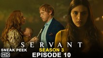 Servant Season 3 Episode 10 Sneak Peek (2022) Recap,Preview,Release Date,Ending,Servant 3x10 Promo