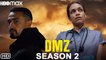 DMZ Season 2 Trailer (2022) HBO, Release Date,Episode 1, Review, Cast, Ending, Rosario Dawson,Plot