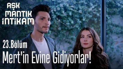 Esra ve Ozan, Mert'in evine gidiyor! - Aşk Mantık İntikam 23. Bölüm