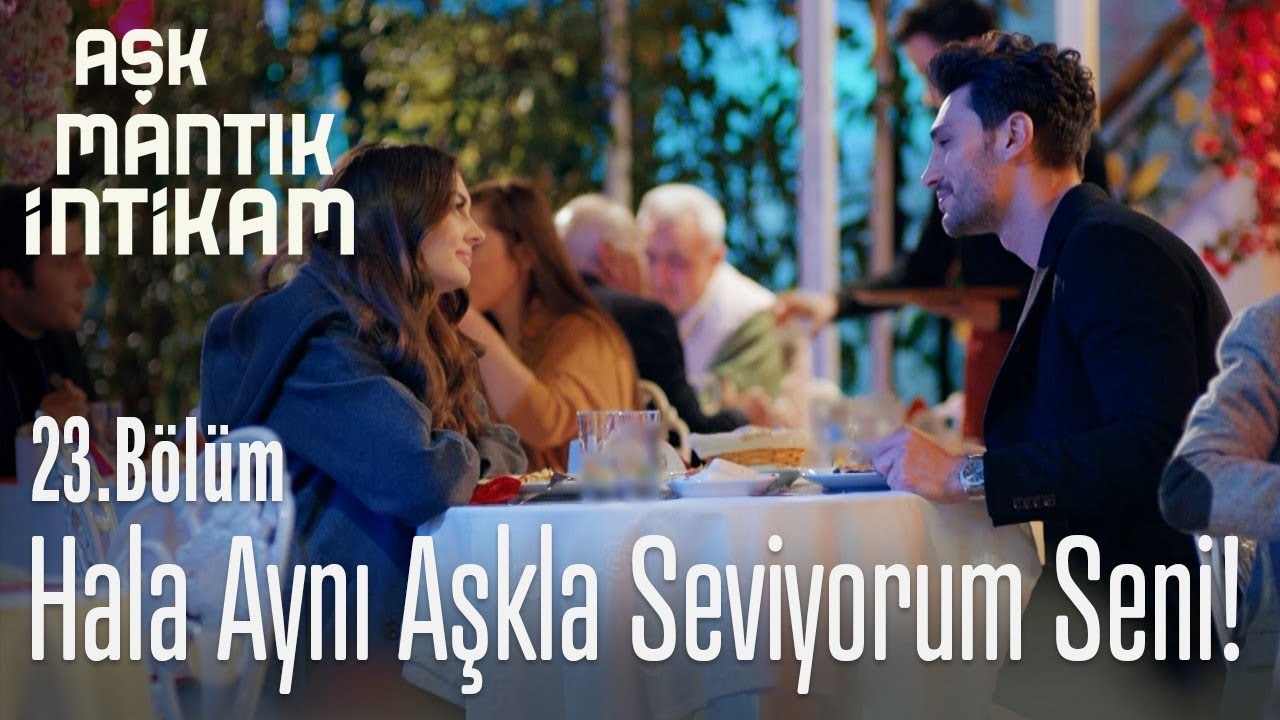 Hala aynı aşkla seviyorum seni! - Aşk Mantık İntikam 23. Bölüm