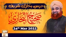 Dars-e-Bukhari Shareef - Mufti Muhammad Akmal - 24th March 2022 - ARY Qtv