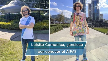 “No me importa tener que manejar hora y media”: Luisito Comunica, ansioso por conocer el AIFA