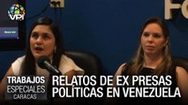 Relatos de ex presas políticas en Venezuela - Especiales VPItv