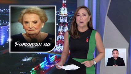Dating US Secretary of State Madeleine Albright, pumanaw na  TV Patrol