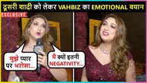 Vahbiz EMOTIONAL Reaction On Her Second Marriage Post Divorce With Vivian Dsena