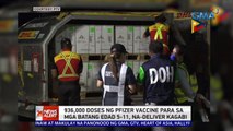 936,000 doses ng Pfizer vaccine para sa mga batang edad 5-11, na-deliver kagabi | 24 Oras News Alert
