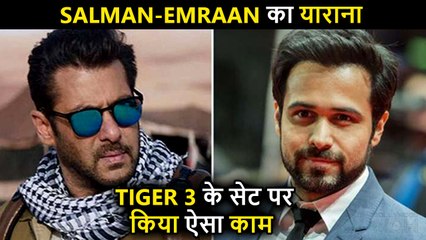WOW! Salman Khan & Emraan Hashmi's Friendly Bond & Masti On Tiger 3 Sets | Fun Facts