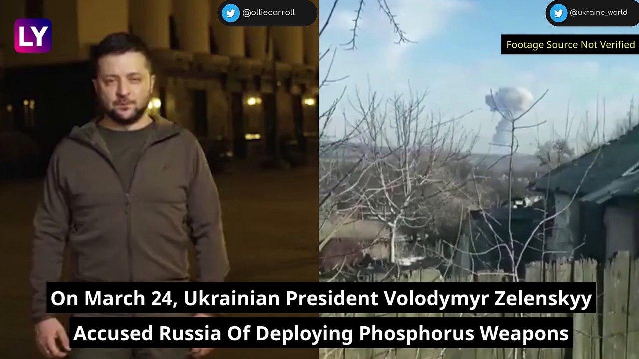 Ukraine: President Volodymyr Zelenskyy Accuses Russian Forces Of Using Phosphorus Bombs, Calls For Global Protests Against Russia