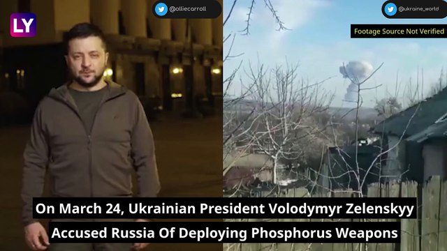 Ukraine: President Volodymyr Zelenskyy Accuses Russian Forces Of Using Phosphorus Bombs, Calls For Global Protests Against Russia