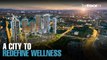 NEWS:  KL Wellness City unveils region’s first healthcare-based township