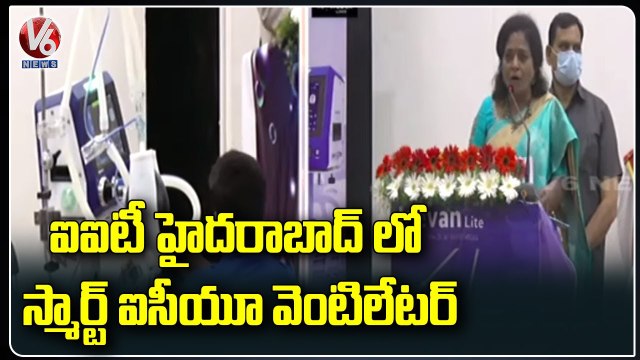 Governor Tamilisai Inaugurates Smart ICU Ventilators, Developed By IIT Students Hyderabad _ V6 News