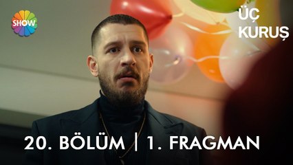 Télécharger la video: Üç Kuruş 20. Bölüm 1. Fragman | 