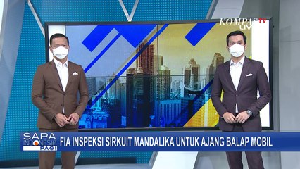 MotoGP Berakhir, Giliran FIA Cek Sirkuit Mandalika untuk Ajang Balap Mobil GT World Challenge Asia