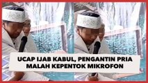 Baru Mau Ucap Ijab Kabul, Pengantin Pria Malah Kepentok Mikrofon, Posisi Duduknya Jadi Sorotan