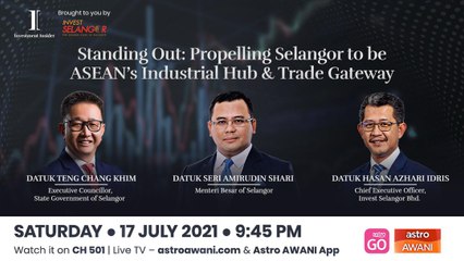 Investment Insider: Propelling Selangor to be ASEAN's trade gateway