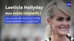 Laeticia Hallyday hospitalisée en urgence en soins intensifs