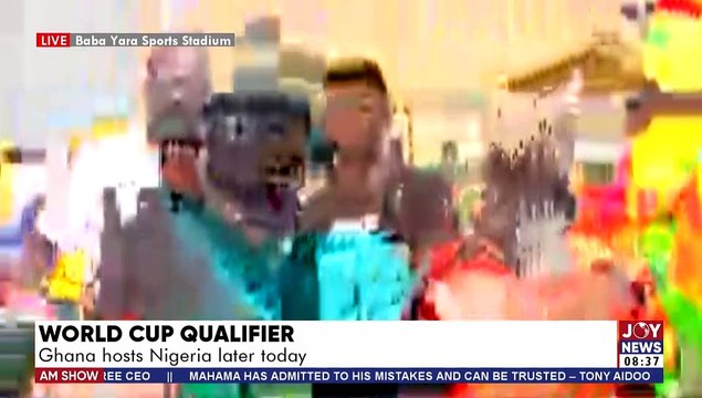World Cup Qualifier Ghana hosts Nigeria later today - AM Show on JoyNews (25-3-22)