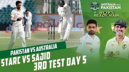 Starc vs Sajid | Pakistan vs Australia | 3rd Test Day 5 | PCB | MM2T