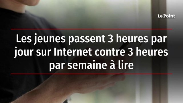 Les jeunes passent 3 heures par jour sur Internet contre 3 heures par semaine à lire