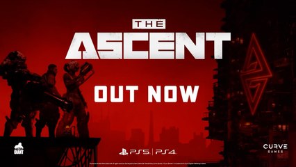The Ascent - Out Now PS