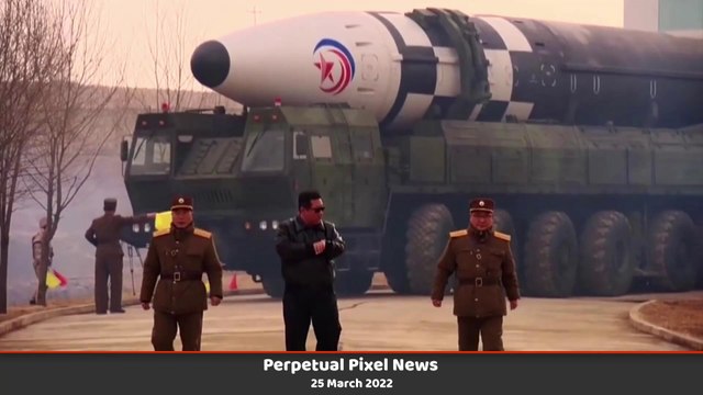 PPN World News - 25 Mar 2022 • Russia Ukraine war • Ethiopia Tigray truce • North Korea ICBM launch