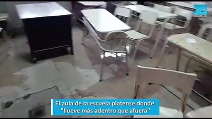 El aula de la escuela platense donde llueve más adentro que afuera