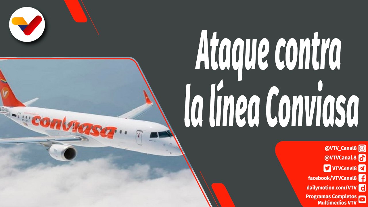 Zurda Konducta | Ataques contra la línea aérea Conviasa por la ruta Caracas- Santa Lucía, México