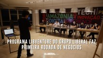Programa LibVenture do Grupo Liberal faz primeira rodada de negócios