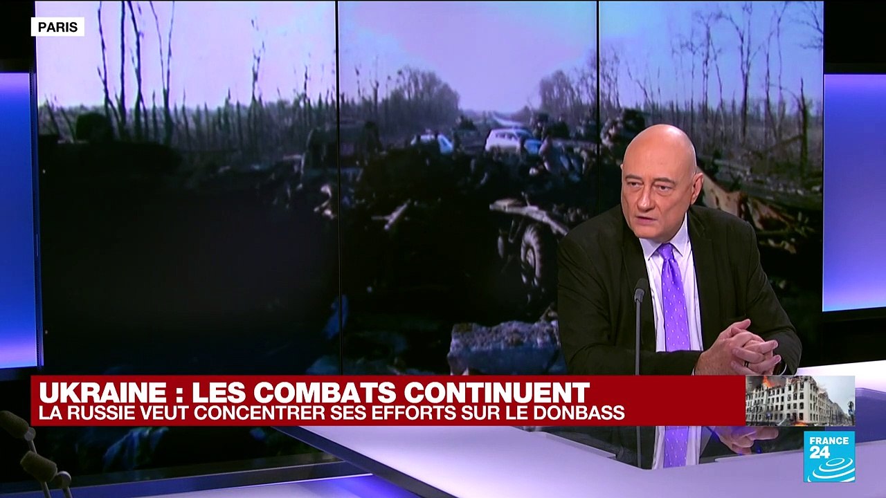Guerre en Ukraine : La Russie assure qu'elle va concentrer ses efforts sur le Donbass