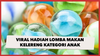 Viral Hadiah Lomba Makan Kelereng Kategori Anak, Publik: Mama Papa Pasti Bangga