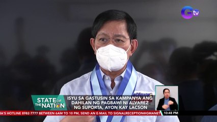 Isyu sa gastusin sa kampanya ang dahilan ng pagbawi ni Alvarez ng suporta, ayon kay Lacson | SONA