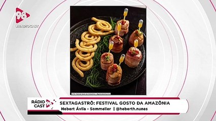 RádioCast98 | Pratos com peixe pirarucu no Festival Gosto da Amazônia