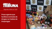 Preso agente que facilitava entrada de drogas na Cadeia de Arapongas