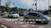Belém figura como 12ª capital em multas de trânsito no Brasil