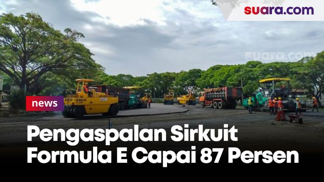 Pengaspalan Capai 87 Persen, Pengerjaan Seluruh Sirkuit Formula E Molor ke 1 Mei