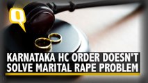 Karnataka HC Marital Rape Order Looks Great But is 'Legally Untenable'