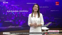 Akşama Doğru - 25 Mart 2022