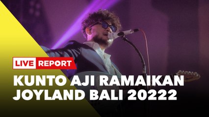 LIVE STREAMING: Kunto Aji Ramaikan Joyland Festival 2022