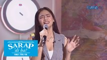 Sarap, 'Di Ba?: Faith da Silva performs 'Sana Sinabi Mo Na Lang'