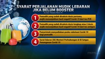 Ini Syarat Mudik Jika Belum Vaksin Booster