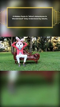 _ #Shorts _6 Hidden Facts in “Alice’s Adventures in Wonderland” Only Understood by Adults