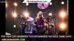 Foo Fighters drummer Taylor Hawkins has died, band says - 1breakingnews.com