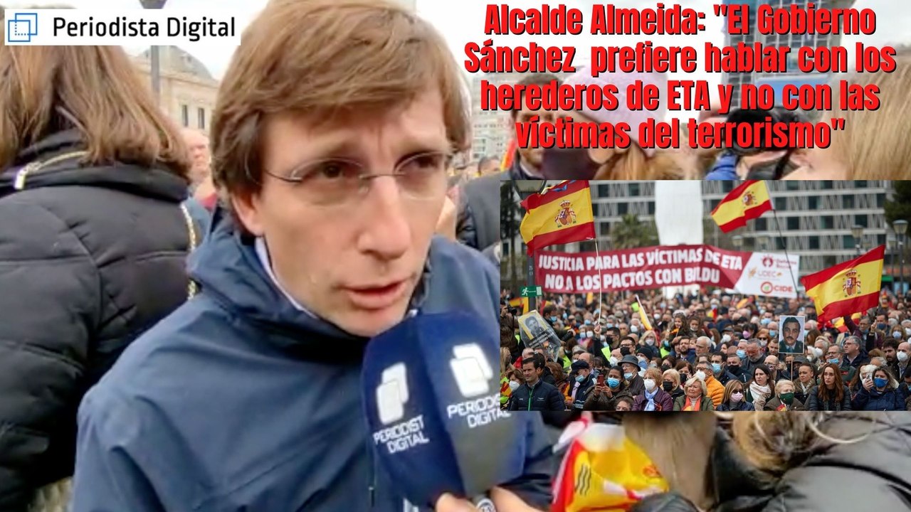 Alcalde Almeida: "El Gobierno Sánchez  prefiere hablar con los herederos de ETA y no con las víctimas"
