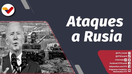 Programa 360° | Análisis con Alberto Aranguibel sobre los ataques imperialistas en Rusia
