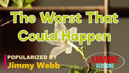 The Worst That Could Happen - Jimmy Webb | Karaoke Version |HD