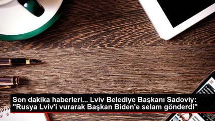 Son dakika haberleri... Lviv Belediye Başkanı Sadoviy: "Rusya Lviv'i vurarak Başkan Biden'e selam gönderdi"