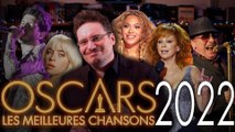 Oscars 2022 - 2 : Les Meilleures Chansons