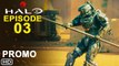 Halo Episode 3 Trailer (2022) Unbound, Preview, Release Date, Recap, Ending, 1x03 Promo, Season 1