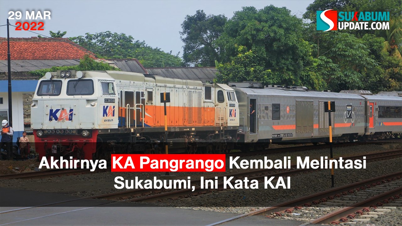 Akhirnya KA Pangrango Kembali Melintasi Sukabumi, Ini Kata KAI